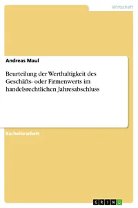 Beurteilung der Werthaltigkeit des Geschäfts- oder Firmenwerts im handelsrechtlichen Jahresabschluss_cover