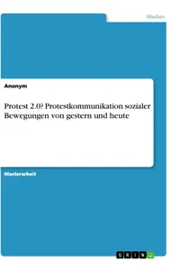 Protest 2.0? Protestkommunikation sozialer Bewegungen von gestern und heute_cover