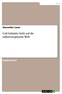 Carl Schmitts Sicht auf die außereuropäische Welt_cover