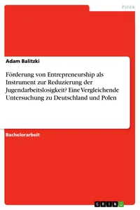 Förderung von Entrepreneurship als Instrument zur Reduzierung der Jugendarbeitslosigkeit? Eine Vergleichende Untersuchung zu Deutschland und Polen_cover