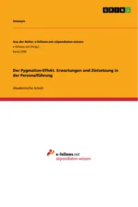 Der Pygmalion-Effekt. Erwartungen und Zielsetzung in der Personalführung_cover