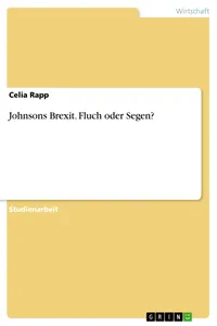 Johnsons Brexit. Fluch oder Segen?_cover