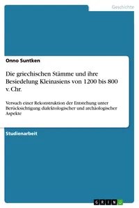 Die griechischen Stämme und ihre Besiedelung Kleinasiens von 1200 bis 800 v. Chr._cover