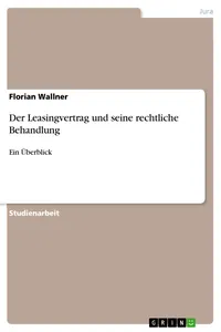 Der Leasingvertrag und seine rechtliche Behandlung_cover