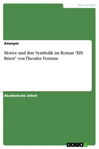 Motive und ihre Symbolik im Roman "Effi Briest" von Theodor Fontane_cover