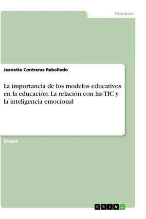 La importancia de los modelos educativos en la educación. La relación con las TIC y la inteligencia emocional