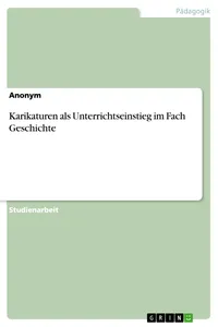 Karikaturen als Unterrichtseinstieg im Fach Geschichte_cover