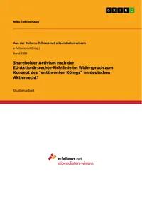 Shareholder Activism nach der EU-Aktionärsrechte-Richtlinie im Widerspruch zum Konzept des "entthronten Königs" im deutschen Aktienrecht?_cover