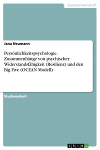 Persönlichkeitspsychologie. Zusammenhänge von psychischer Widerstandsfähigkeit und den Big Five_cover