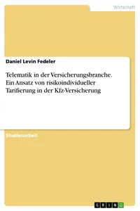 Telematik in der Versicherungsbranche. Ein Ansatz von risikoindividueller Tarifierung in der Kfz-Versicherung_cover