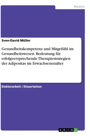 Gesundheitskompetenz und Mitgefühl im Gesundheitswesen. Bedeutung für erfolgversprechende Therapiestrategien der Adipositas im Erwachsenenalter