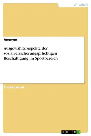 Ausgewählte Aspekte der sozialversicherungspflichtigen Beschäftigung im Sportbereich