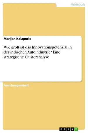 Wie groß ist das Innovationspotenzial in der indischen Autoindustrie? Eine strategische Clusteranalyse