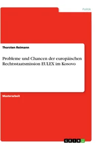 Probleme und Chancen der europäischen Rechtsstaatsmission EULEX im Kosovo_cover