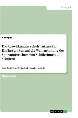 Die Auswirkungen schulstruktureller Einflussgrößen auf die Wahrnehmung des Sportunterrichtes von Schülerinnen und Schülern
