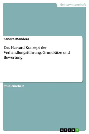 Das Harvard-Konzept der Verhandlungsführung. Grundsätze und Bewertung