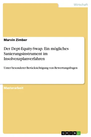 Der Dept-Equity-Swap. Ein mögliches Sanierungsinstrument im Insolvenzplanverfahren