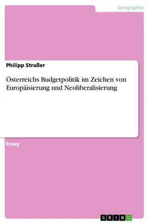 Österreichs Budgetpolitik im Zeichen von Europäisierung und Neoliberalisierung