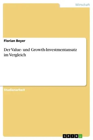 Der Value- und Growth-Investmentansatz im Vergleich