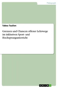 Grenzen und Chancen offener Lehrwege im inklusiven Sport- und Hochsprungunterricht_cover