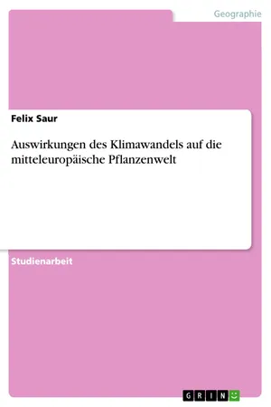 Auswirkungen des Klimawandels auf die mitteleuropäische Pflanzenwelt