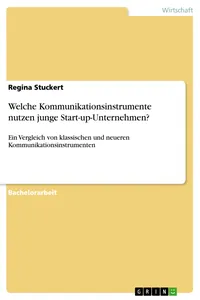 Welche Kommunikationsinstrumente nutzen junge Start-up-Unternehmen?_cover