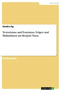 Terrorismus und Tourismus. Folgen und Maßnahmen am Beispiel Nizza_cover