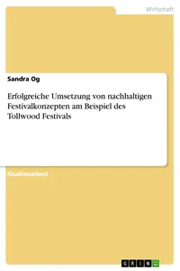 Erfolgreiche Umsetzung von nachhaltigen Festivalkonzepten am Beispiel des Tollwood Festivals_cover