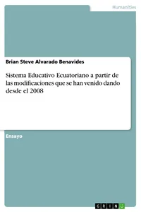 Sistema Educativo Ecuatoriano a partir de las modificaciones que se han venido dando desde el 2008_cover