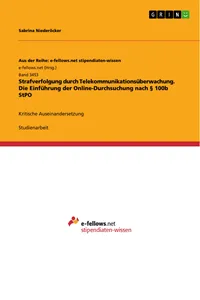 Strafverfolgung durch Telekommunikationsüberwachung. Die Einführung der Online-Durchsuchung nach § 100b StPO_cover