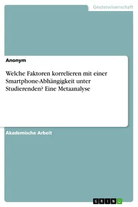 Welche Faktoren korrelieren mit einer Smartphone-Abhängigkeit unter Studierenden? Eine Metaanalyse_cover