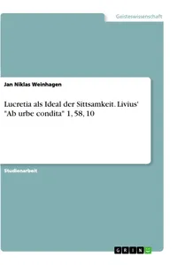 Lucretia als Ideal der Sittsamkeit. Livius' "Ab urbe condita" 1, 58, 10_cover