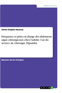 Fréquence et prise en charge des abdomens aigus chirurgicaux chez l'adulte. Cas du service de chirurgie Dipumba_cover