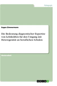 Die Bedeutung diagnostischer Expertise von Lehrkräften für den Umgang mit Heterogenität an beruflichen Schulen_cover