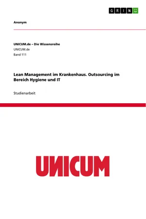 Lean Management im Krankenhaus. Outsourcing im Bereich Hygiene und IT