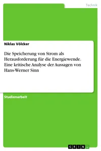 Die Speicherung von Strom als Herausforderung für die Energiewende. Eine kritische Analyse der Aussagen von Hans-Werner Sinn_cover