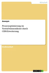 Prozessoptimierung im Vertriebsinnendienst durch CRM-Erweiterung_cover