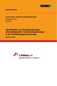 Identifikation von Kundensegmenten telematikbasierter Versicherungslösungen in der Kraftfahrzeugversicherung_cover
