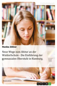 Neue Wege zum Abitur an der Waldorfschule - Die Einführung der gymnasialen Oberstufe in Hamburg_cover