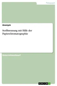 Stofftrennung mit Hilfe der Papierchromatographie_cover