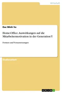 Home-Office. Auswirkungen auf die Mitarbeitermotivation in der Generation Y_cover