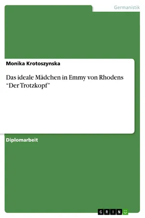 Das ideale Mädchen in Emmy von Rhodens "Der Trotzkopf"