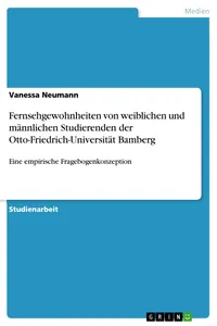 Fernsehgewohnheiten von weiblichen und männlichen Studierenden der Otto-Friedrich-Universität Bamberg_cover