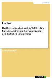 Das Dreiecksgeschäft nach §25b UStG. Eine kritische Analyse und Konsequenzen für den deutschen Unternehmer_cover