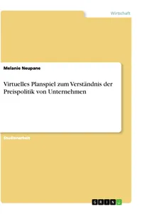 Virtuelles Planspiel zum Verständnis der Preispolitik von Unternehmen_cover