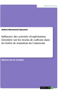 Influence des activités d'exploitation forestière sur les stocks de carbone dans les forêts de transition du Cameroun_cover