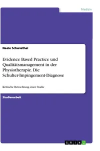 Evidence Based Practice und Qualitätsmanagement in der Physiotherapie. Die Schulter-Impingement-Diagnose_cover