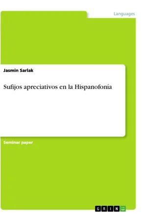 Sufijos apreciativos en la Hispanofonía