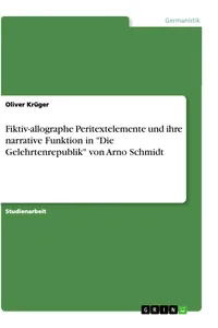 Fiktiv-allographe Peritextelemente und ihre narrative Funktion in "Die Gelehrtenrepublik" von Arno Schmidt_cover