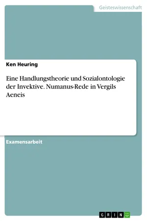 Eine Handlungstheorie und Sozialontologie der Invektive. Numanus-Rede in Vergils Aeneis